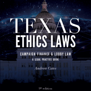 Cover image of Texas Ethics Laws Annotated 9th ed.